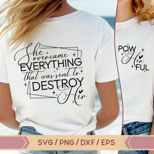 Vrouwen empowerment SVG, ze overwon SVG, pow haar volledige SVG, ze overwon alles wat werd gestuurd om haar te vernietigen, sterke vrouwen SVG, meisje baas