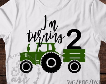 Birthday Boy svg Im turning two svg Birthday Boy svg file Birthday svg Tractor svg Boy Birthday svg file 2nd birthday svg cricut Silhouette