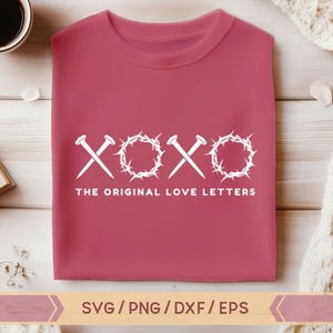 XOXO オリジナルのラブレター SVG、XOXO イースター SVG、信仰 SVG、真実の物語 SVG、イエスのような愛、宗教的なイースター、宗教 SVG、キリスト教 SVG