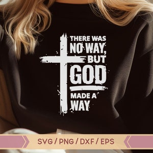 Maar God Svg, er was geen manier maar God maakte een manier Svg, religieuze Svg, bijbelvers Svg, christelijke svg, geloof svg, Jezus svg, christelijk kruis svg