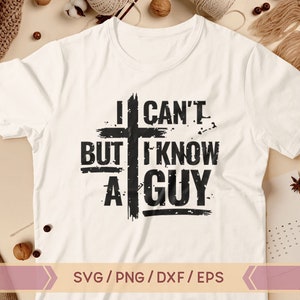 May include: White t-shirt with a black graphic design of a cross and the text "I can't but I know a guy".