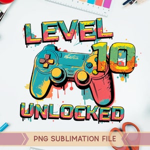 Level 10 freigeschaltet PNG, 10. Geburtstag png, 10 Jahre alter Junge png, Gamer PNG, Game Controller png,Graffiti Gaming Controller png,Sublimation png