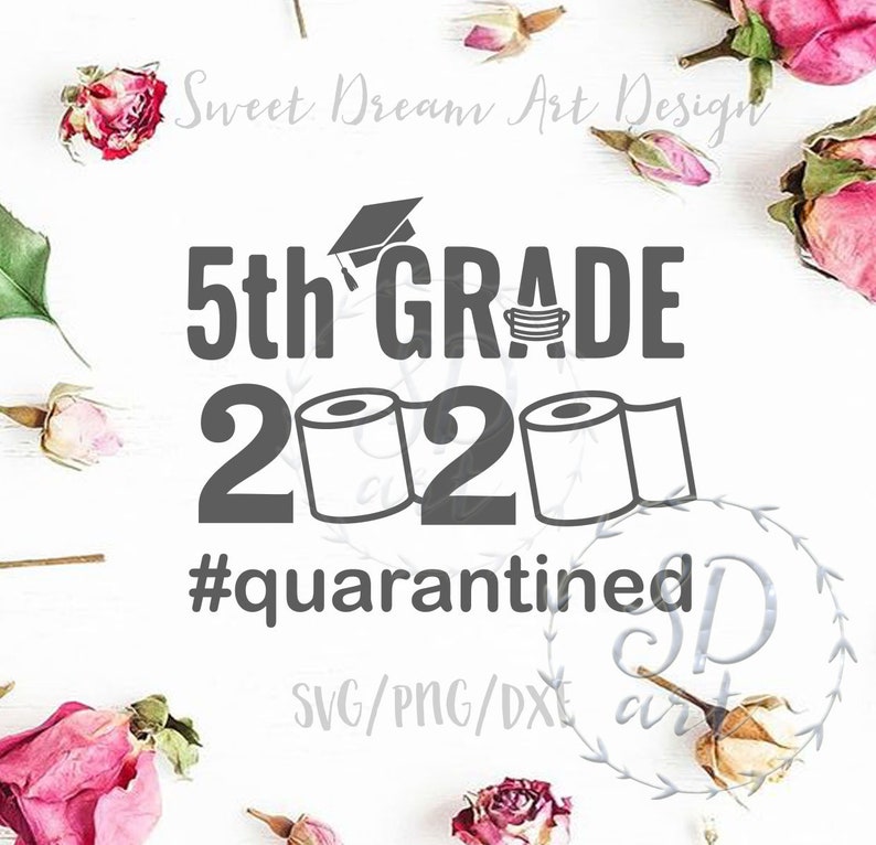 Free Free 5Th Grade Graduation Quarantine Svg 688 SVG PNG EPS DXF File