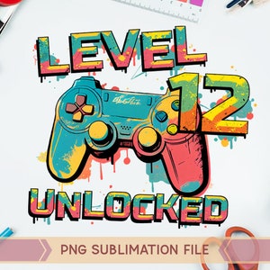 Level 12 freigeschaltet PNG, 12. Geburtstag png, 12 Jahre png, Gamer PNG, Game Controller png,Graffiti Gaming Controller png,Sublimation Design