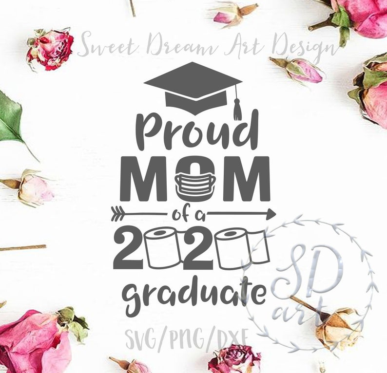 Download Proud Mom 2020 svg Proud Mom svg quarantined Graduate svg ...