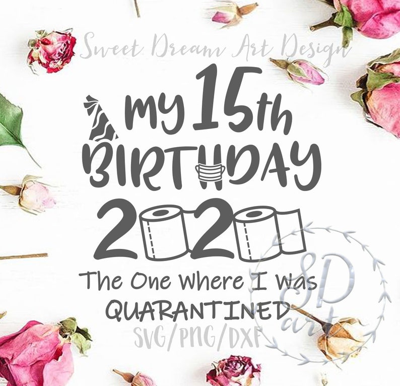 Download My 15th Birthday 2020 svg My 15th Birthday The One Where I | Etsy