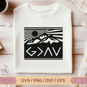 God is Greater than the highs and lows svg God is Greater svg file God SVG Christian SVG Religious SVG Mountain Svg silhouette God Svg file