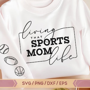 Sport moeder SVG, leven dat sport moeder leven SVG, sport mama SVG, ballers split bal SVG, cadeau voor moeder, mouw shirt design, baller moeder SVG