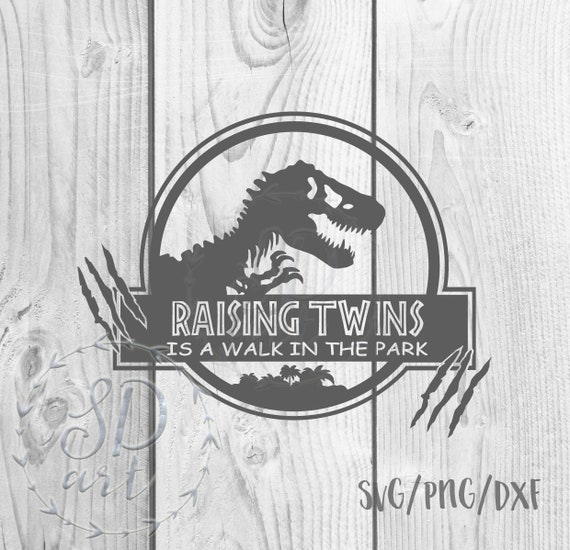 Raising Twins Is A Walk In The Park Svg Raising Twins Svg Etsy