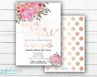 May include: A pink and peach floral baby shower invitation with gold lettering. The invitation reads "Sweet Baby Girl" and includes the name "Chelsea Smith". The invitation also includes the date, time, and location of the shower. The back of the invitation features a gold polka dot pattern.