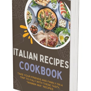 Italian Cuisine Cookbook: 180 Delicious Recipes | Tasty Italian Recipes Cookbook