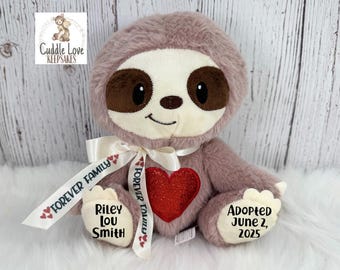 Adoption Sloth, Personalized Adoption Stuffed Animal Gift, My Forever Family, Gotcha Day Gift, Custom Adoption Plushie, Adopted Gift