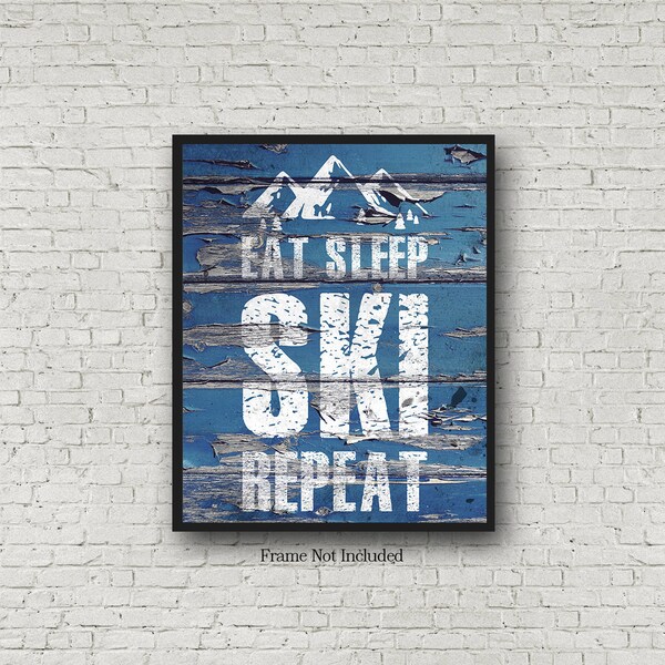 Eat Sleep Ski Repeat | Unframed Wall Art Decor | Poster and Canvas Sizes | Great Gift for Skiing Fans | Christmas | Birthday | Skiing