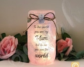 Gift for mum, light up jar, home decor, to the world you are my mum, missing you gift
