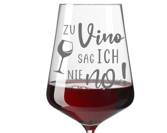 Weinglas Spruch Zu Vino sag ich nie no Rotweinglas Leonardo mit Gravur Geschenkidee Geburtstag