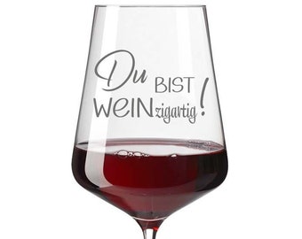 Weinglas mit Gravur Du bist WEINzigartig Rotweinglas Leonardo mit Gravur Geschenkidee Geburtstag