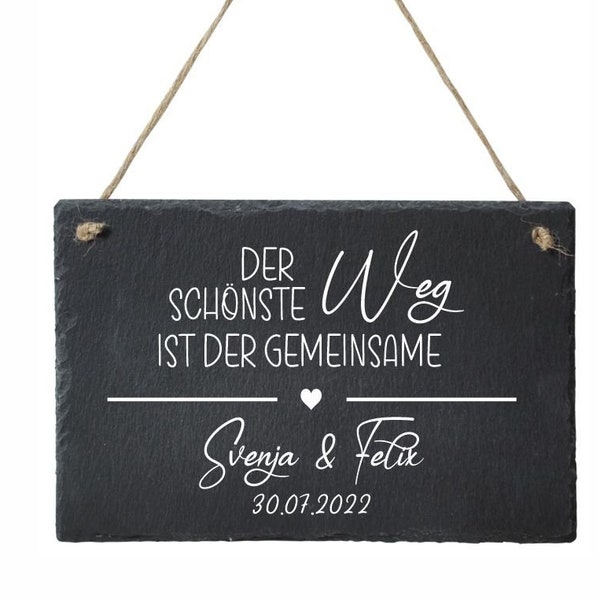 Schiefertafel zur Hochzeit -Der schönste Weg ist der Gemeinsame -persönliche Geschenke zur Hochzeit Einzug