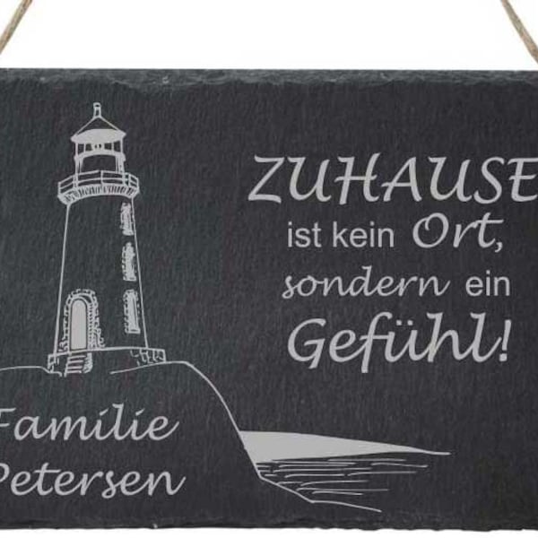 Türschild Schiefer mit Wunschnamen - Leuchtturm "Zuhause ist kein Ort, sondern ein Gefühl"