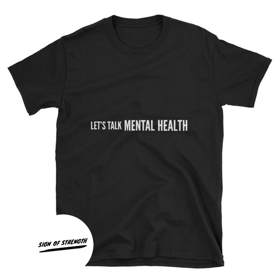 Let’s Talk Mental Health| Depression | Anxiety Unisex T-Shirt