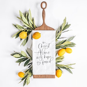 In Christ Alone Tea Towel, Reformed Theology, Hostess Gift, Hymn