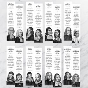 May include: A set of 12 black and white bookmarks featuring portraits of prominent Puritan theologians. Each bookmark includes a quote from the theologian and their name. The bookmarks are printed on a white background.