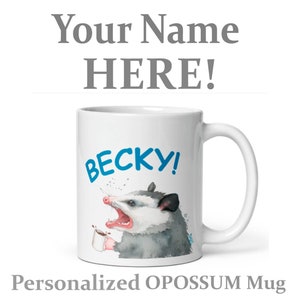 Personalized Opossum Mug, Funny Possum Gift, Funny Custom Cup, Opossum Gift, Possum Lover image 1