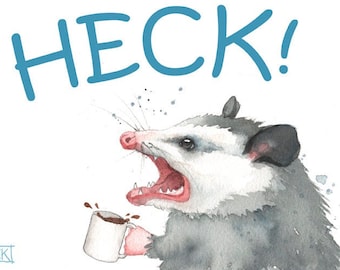 Cute Opossum Gift, 'Possum Yelling HECK print, 'Opossum Lover Gift, Grumpy 'Possum Gift For Co-Worker, Opossum Office print