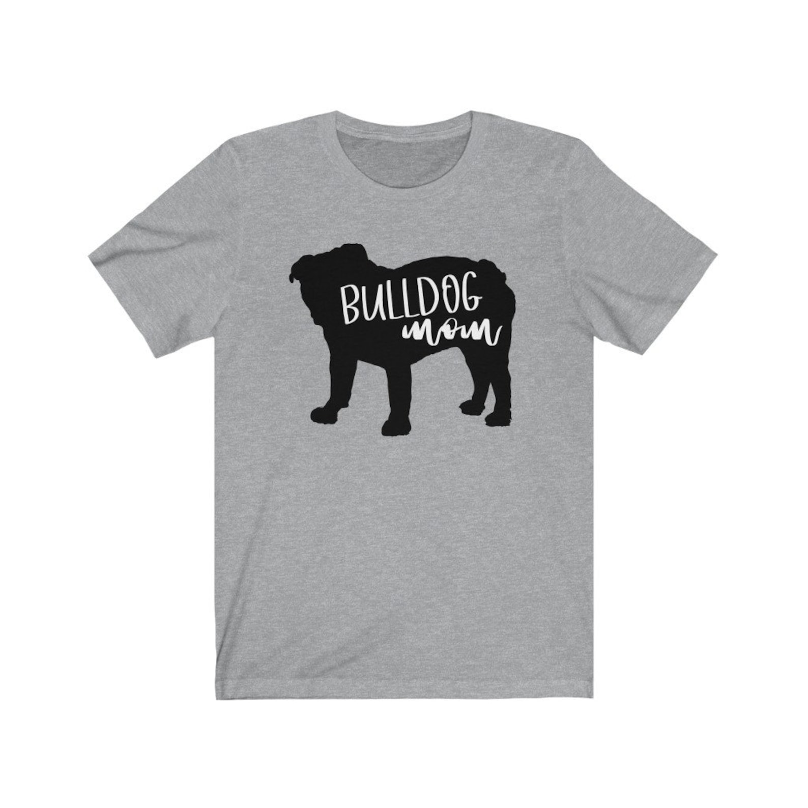Bulldog Mom Shirt Bulldog Shirt English Bulldog Mom Shirt Etsy