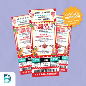 May include: Three red and white carnival-themed tickets with the text "Admit One" and "Come One Come All". The tickets have a birthday carnival theme with illustrations of circus animals and a tent. The tickets include the date, time, and RSVP information.
