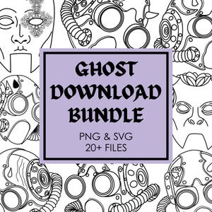 May include: A digital download bundle with black and white illustrations of masks and steampunk designs. A purple rectangle in the centre reads "GHOST DOWNLOAD BUNDLE", with "PNG & SVG 20+ FILES" below.
