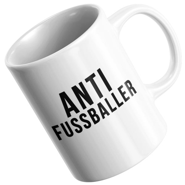 Fußballer Geschenk - Anti Fußballer Kaffeetasse Teetasse Weiß Beidseitig Bedruckt - Fußball Tasse - Fußballspieler Geschenk