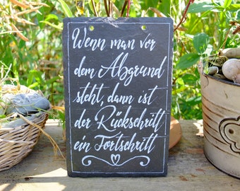 Schiefertafel - handgeschrieben, Schild mit Spruch