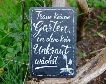 Schiefertafel - handgeschrieben, Schild mit Spruch