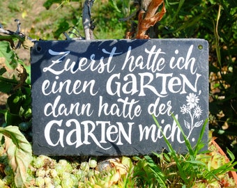 Schiefertafel - handgeschrieben, Schild mit Spruch, Garten