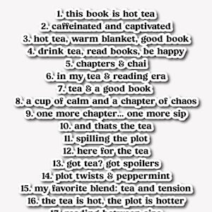 Puede incluir: Una pegatina blanca con texto negro que dice "TEXT OPTIONS" en la parte superior. Debajo hay 18 opciones de texto, incluyendo frases como "this book is hot tea", "chapters & chai" y "flipping pages, spilling tea".