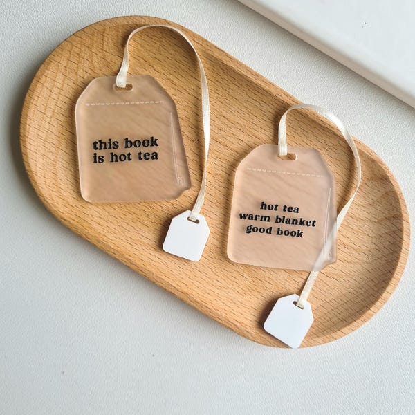 Teabag Bookmark For Book Lovers Reading Gift Bookish Accessory Tea Gift Tea Lover Book Quote Book Gift Cozy Tea Accessory Hot Tea Funny
