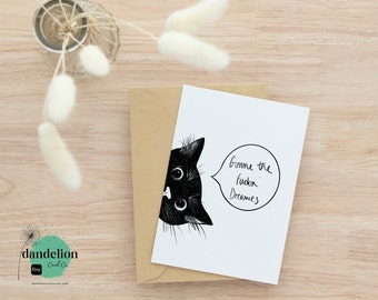 Dreamies Cat Card | Happy Birthday | Rude Cat Card