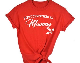First Christmas As Mummy T-Shirt