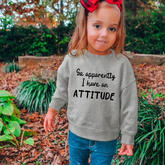 Apparently I Have an Attitude Kids Sweatshirt - Etsy