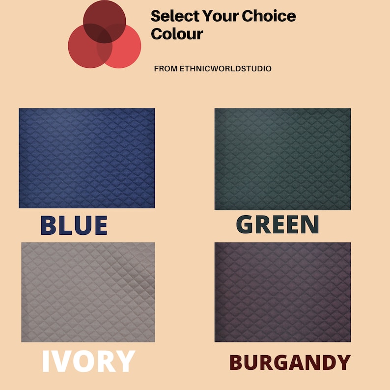 May include: Four fabric swatches in blue, green, ivory, and burgundy. The swatches have a quilted diamond pattern. The text "Select Your Choice Colour" is at the top of the image. The text "From Ethnicworldstudio" is below the title.