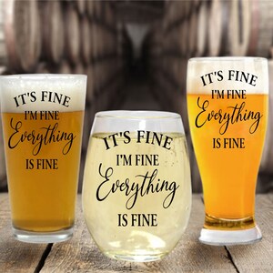 It's Fine, I'm Fine, Everything is Fine Wine Glass Mom Life Introvert Gift Sarcastic Wine Glass Motivational Gifts Fun Wine Glass image 2