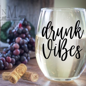 Verre à vin sans pied Drunk Vibes - Cadeau de fête fait main