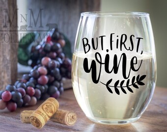 But First Wine Stemless Wine Glass - Wine Lovers Gifts - Order Yours Today!