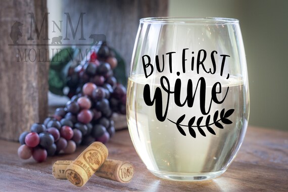 But First Wine Stemless Wine Glass: 20 Oz. Vinyl Design - Etsy
