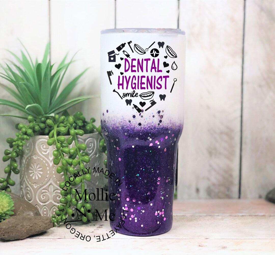 Dental Hygienist Tumbler Dental Assistant Dentist Gifts Dental Lab Tech