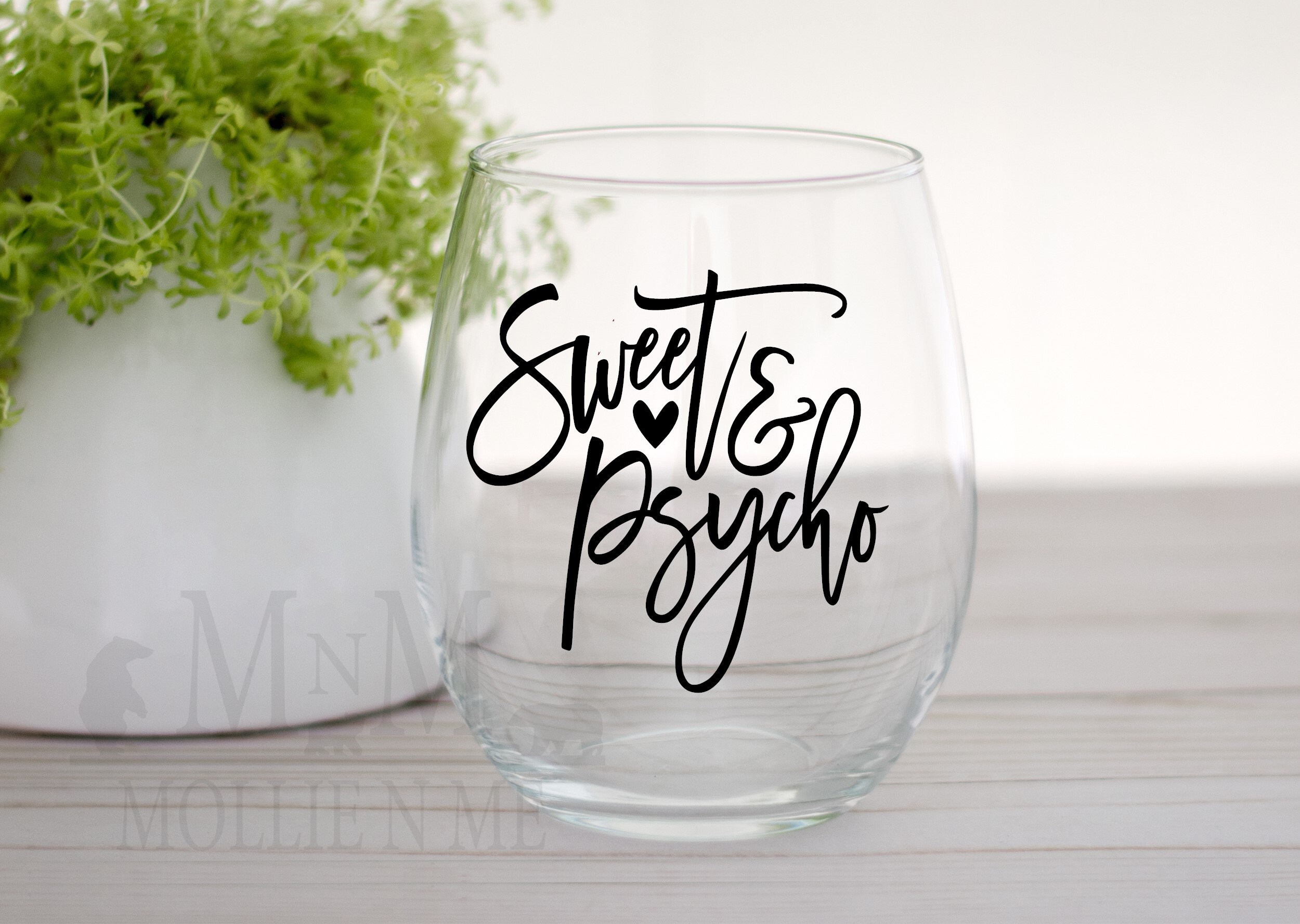 Cute. Psycho, But Cute Witty Wine Glass