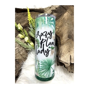 Crazy Plant Lady Glitter 20oz Tumbler - Plant Lover Gifts - Plant Lady Tumbler - Garden Tumbler - Plant Mom - Plantaholic - Ready To Ship