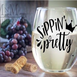 Sippin Pretty Wine Glass - Cadeaux amusants pour verres à vin - Commandez votre verre à vin dès aujourd&#39;hui !