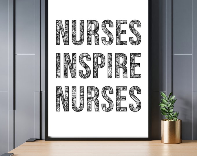 Nursing Quotes, Nurse Printable Quotes, Nurses Inspire Nurses, Nurse Quote Sign, Nurse Quotes ...