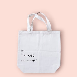 Travel Airplane Bag, To Travel Is To Live, Travel Tote Bag,Adventure Gift,Vacation Tote Bag, Flight Tote Bag, Natural Canvas Bag,Travel Gift